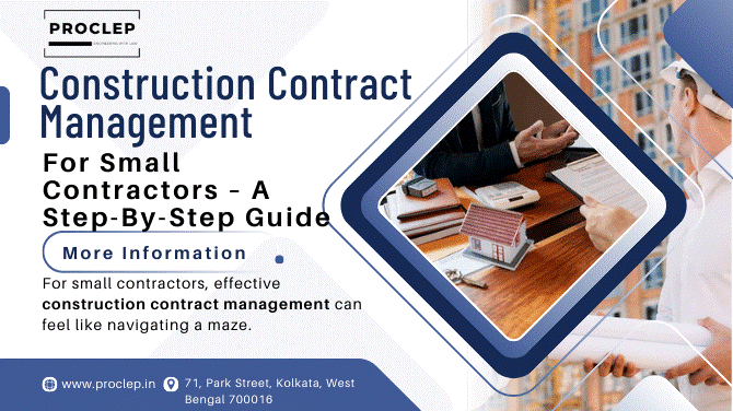 Construction Contract Management For Small Contractors – A Step-By-Step Guide