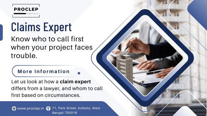 Claim Expert Vs. Lawyer – When Trouble Hits A Project, Who To Call First?