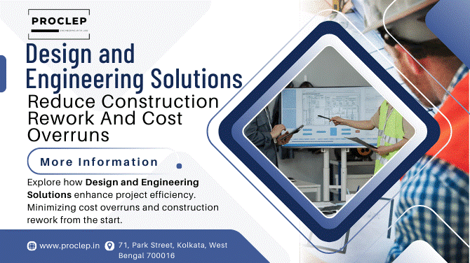 How Modern Design And Engineering Solutions Reduce Construction Rework And Cost Overruns?
