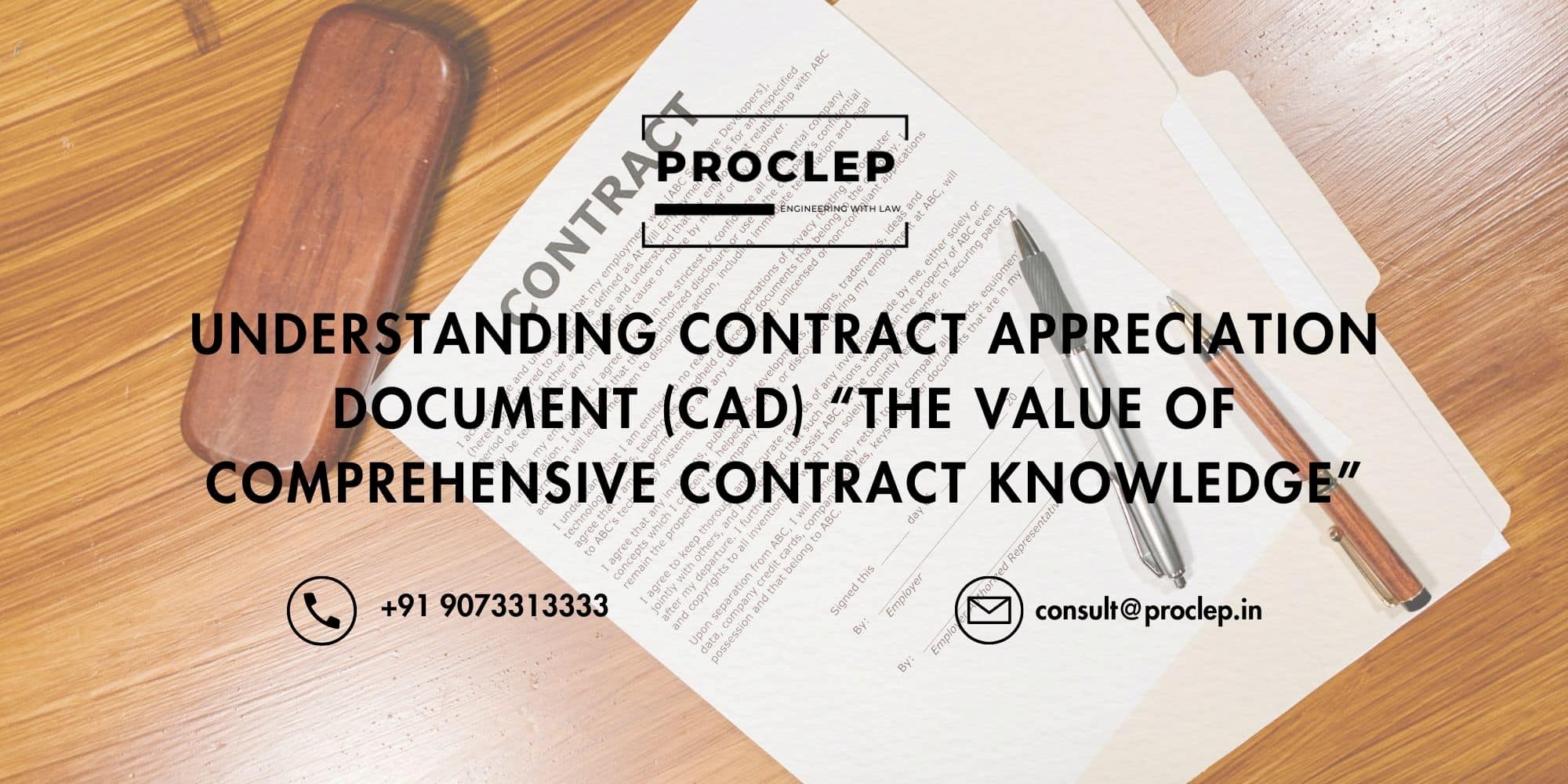 Understanding Contract Appreciation Document (Cad) “The Value Of Comprehensive Contract Knowledge”