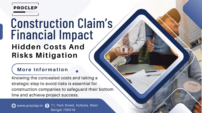 Construction Claim’s Financial Impact – Hidden Costs And Risks Mitigation