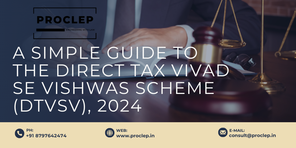 A Simple Guide to the Direct Tax Vivad Se Vishwas Scheme (DTVSV), 2024