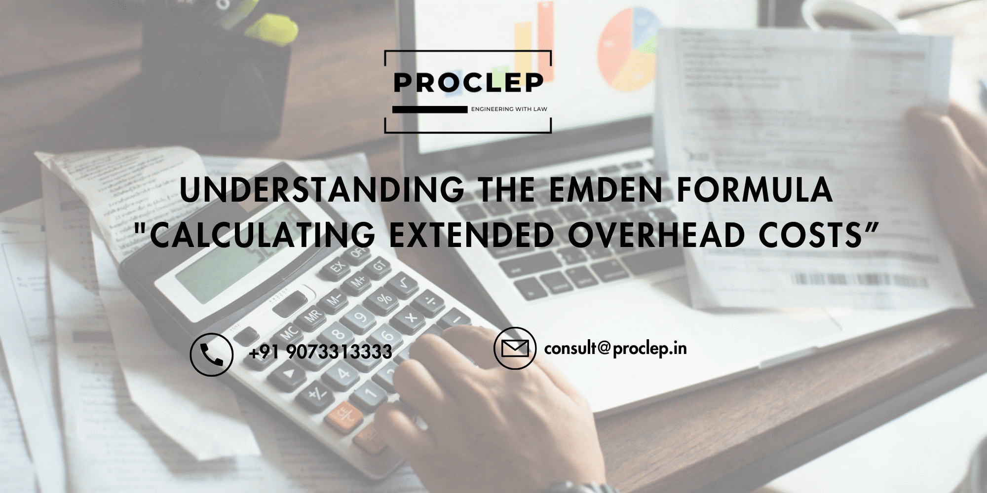 Understanding The Emden Formula “Calculating Extended Overhead Costs”